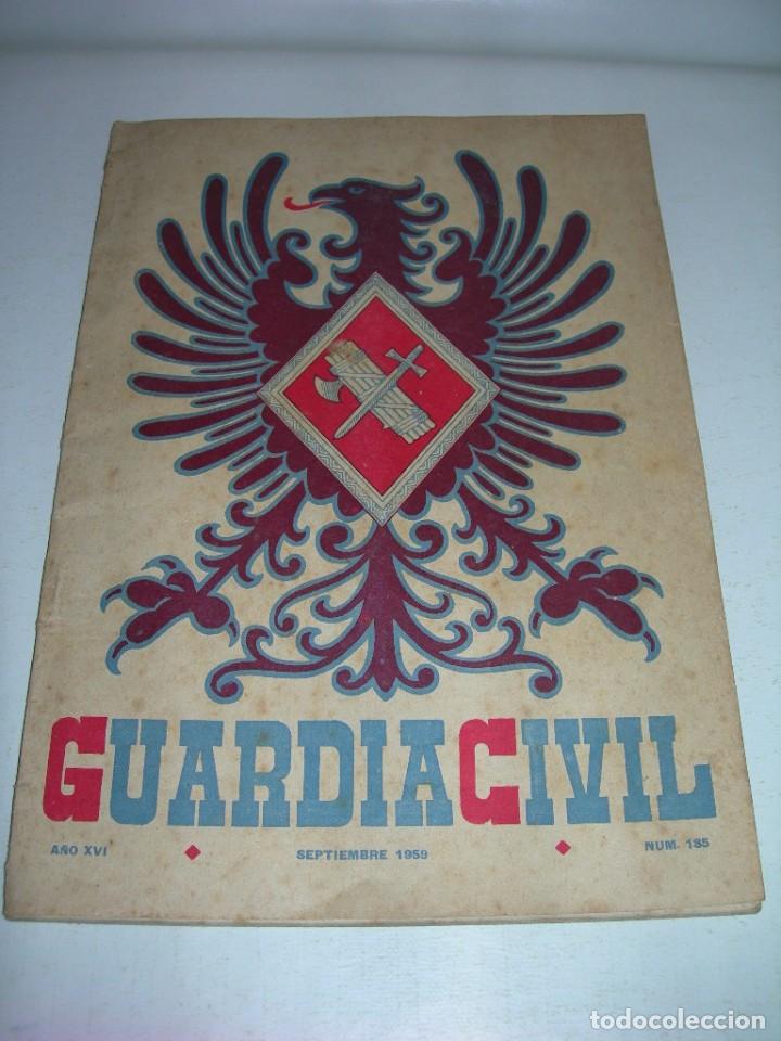 Militaria: GUARDIA CIVIL - REVISTA OFICIAL DEL CUERPO N&ordm; 185 - SEPTIEMBRE DE 1959 -