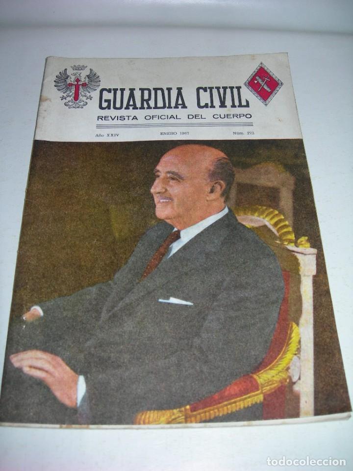 Militaria: GUARDIA CIVIL - REVISTA OFICIAL DEL CUERPO N&ordm; 273 - ENERO DE 1967 - GENERAL FRANCO -