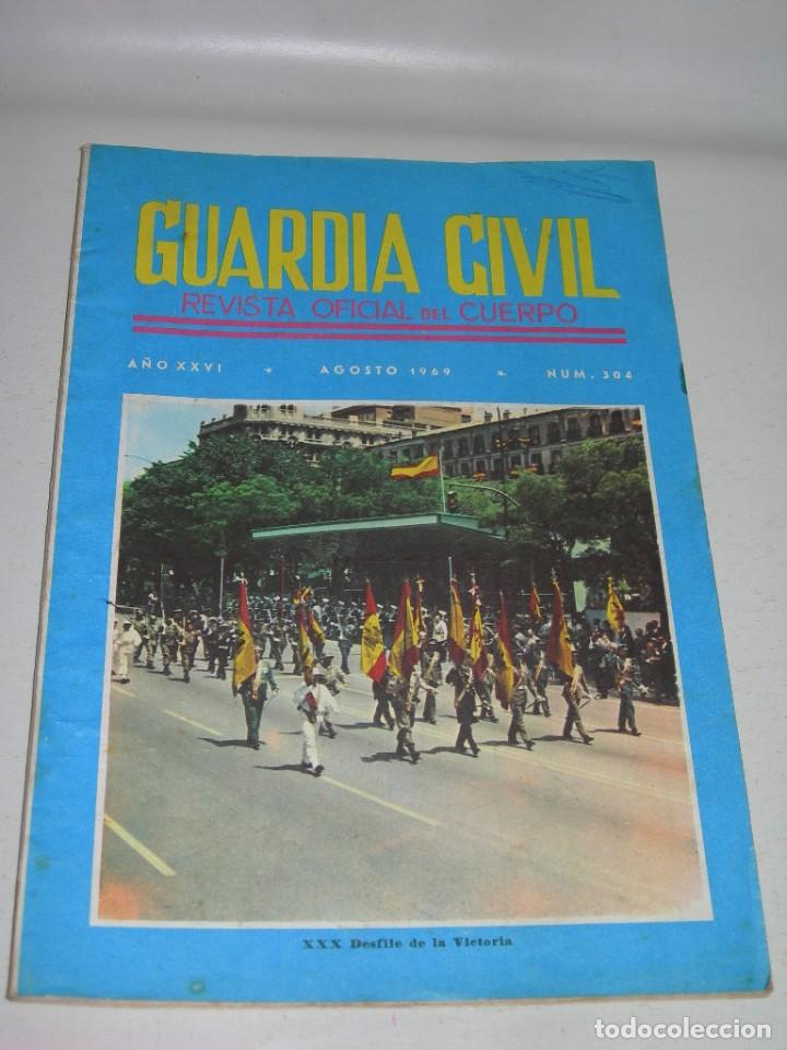 Militaria: GUARDIA CIVIL - REVISTA OFICIAL DEL CUERPO N&ordm; 304 - AGOSTO DE 1969 -