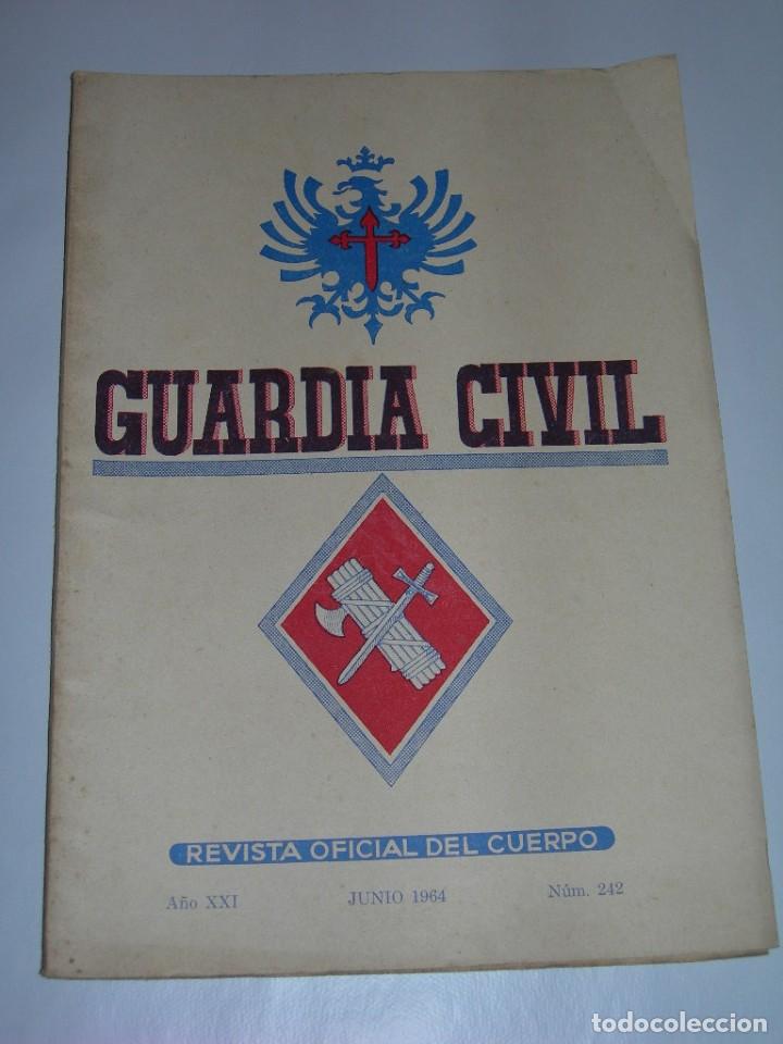 Militaria: GUARDIA CIVIL - REVISTA OFICIAL DEL CUERPO N&ordm; 242 - JUNIO DE 1964 -