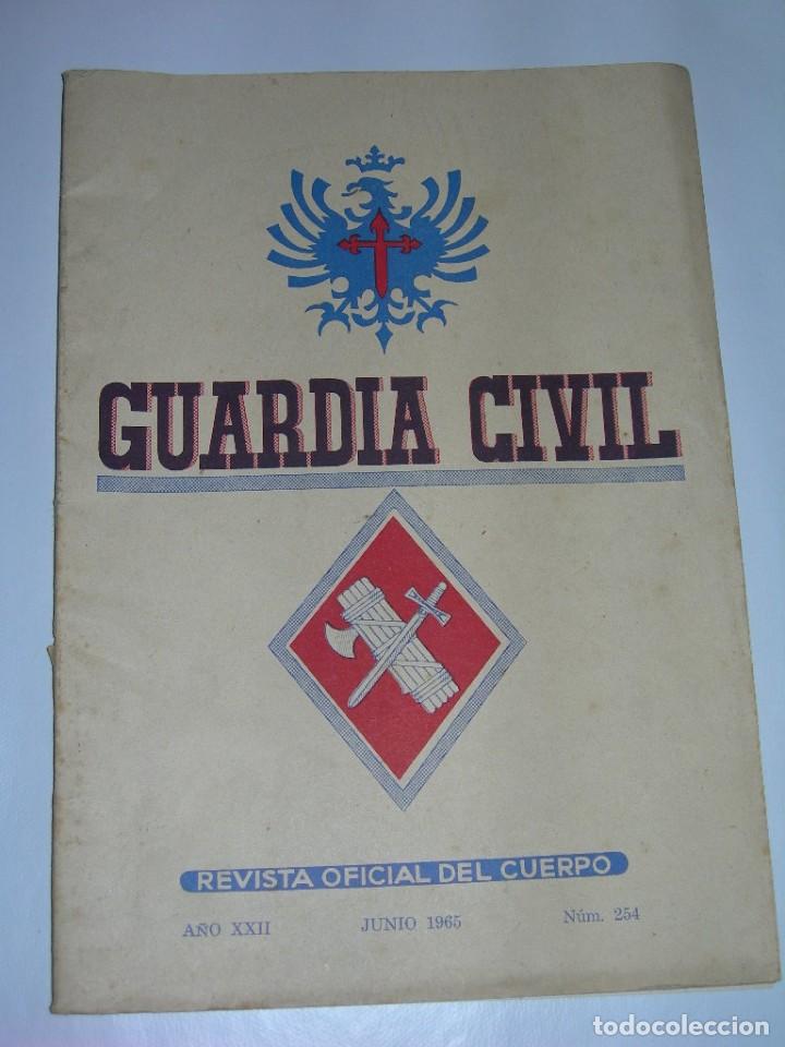 Militaria: GUARDIA CIVIL - REVISTA OFICIAL DEL CUERPO N&ordm; 254 - JUNIO DE 1965 -