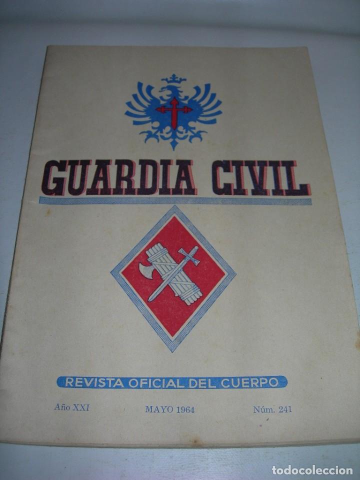 Militaria: GUARDIA CIVIL - REVISTA OFICIAL DEL CUERPO N&ordm; 241 - MAYO DE 1964 -