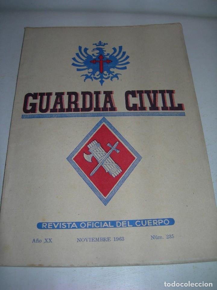 Militaria: GUARDIA CIVIL - REVISTA OFICIAL DEL CUERPO N&ordm; 235 - NOVIEMBRE DE 1963 -