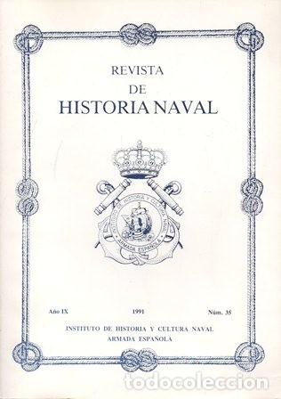 Military Antiques: REVISTA DE HISTORIA NAVAL. A&Ntilde;O IX 1991 N&ordm; 35 - A-HM-1347