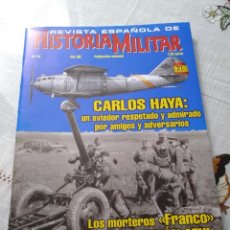Militaria: REVISTA ESPAÑOLA DE HISTORIA MILITAR N°76 AÑO VIII ” LOS MORTEROS FRANCO EN LA DIVISIÓN AZUL”. Lote 346481908