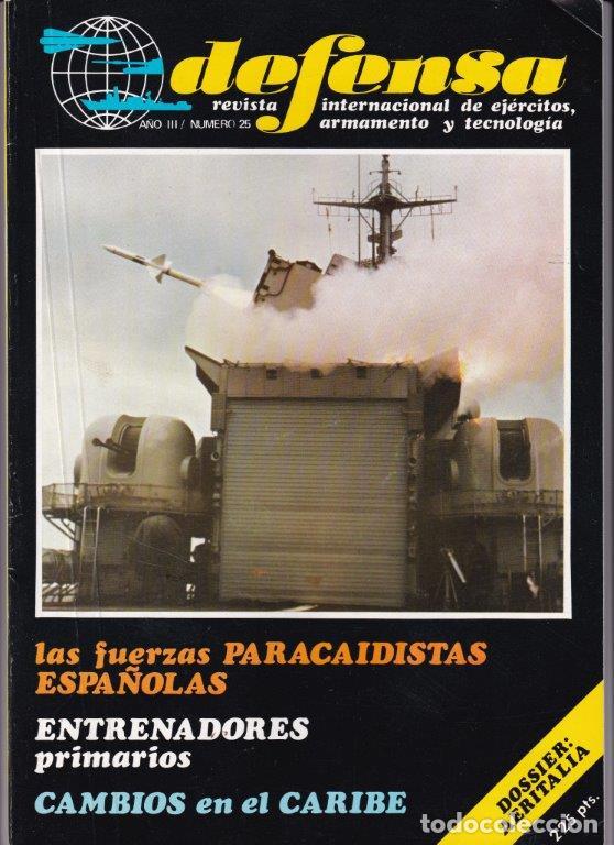 Militaria: REVISTA DEFENSA N&ordm; 25 A&Ntilde;O 1980. DOSSIER: AERITALIA. PARACAIDISTAS ESPA&Ntilde;OLAS. ENTRENADORES PRIMARIOS.