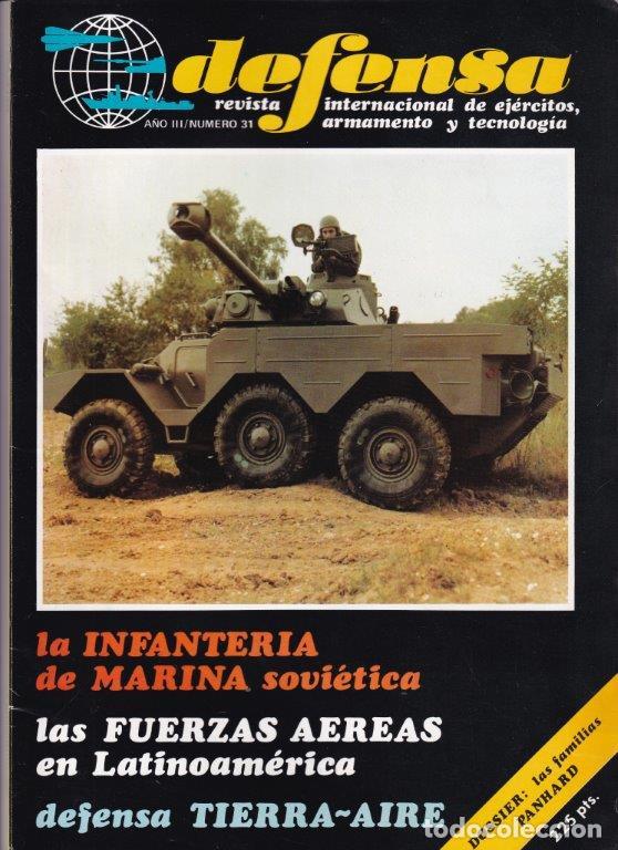 Militaria: REVISTA DEFENSA N&ordm; 31 A&Ntilde;O 1980. DOSSIER: LAS FAMILIAS PANHARD. INFANTERIA MARINA SOVI&Eacute;TICA.