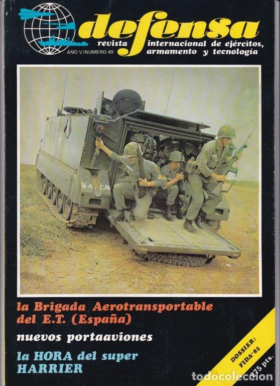 Militaria: REVISTA DEFENSA N&ordm; 49 A&Ntilde;O 1982. DOSSIER: FIDA 82. LA HORA DEL SUPER HARRIER. NUEVOS PORTAVIONES.