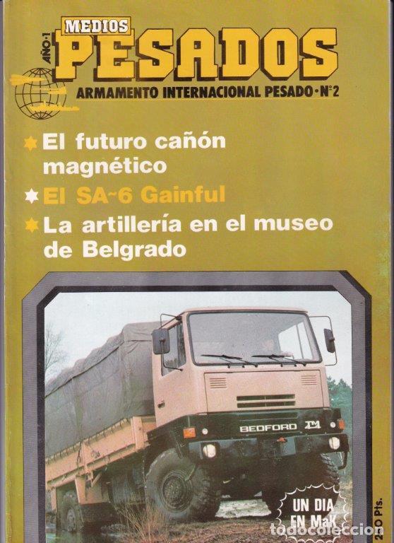 Military Antiques: REVISTA MEDIOS Y PESADOS N&ordm; 2 A&Ntilde;O 1981. EL SA-6 GAINFUL. EL FUTURO CA&Ntilde;ON MAGN&Eacute;TICO.