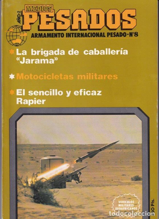 Military Antiques: REVISTA MEDIOS PESADOS N&ordm; 8 A&Ntilde;O 1982. LA BRIGADA DE CABALLER&Iacute;A JARAMA. MOTOCICLETAS MILITARES.