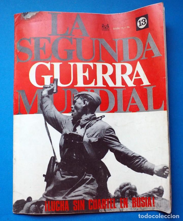 Military Antiques: REVISTA. LA SEGUNDA GUERRA MUNDIAL.LUCHA SIN CUARTEL EN RUSIA. N&ordm; 13. EDITORIAL CODEX. A&Ntilde;O 1965