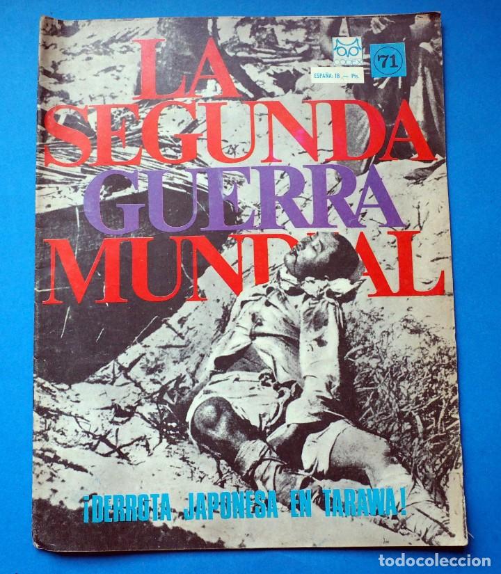 Military Antiques: REVISTA. LA SEGUNDA GUERRA MUNDIAL.DERROTA JAPONESA EN TARAWA. N&ordm; 71. EDITORIAL CODEX. A&Ntilde;O 1965