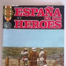 Militaria: ESPAÑA EN SUS HEROES Nº 3, HISTORIA BELICA DEL SIGLO XX, UN CAPELLAN EN ELBARRANCO DEL LOBO