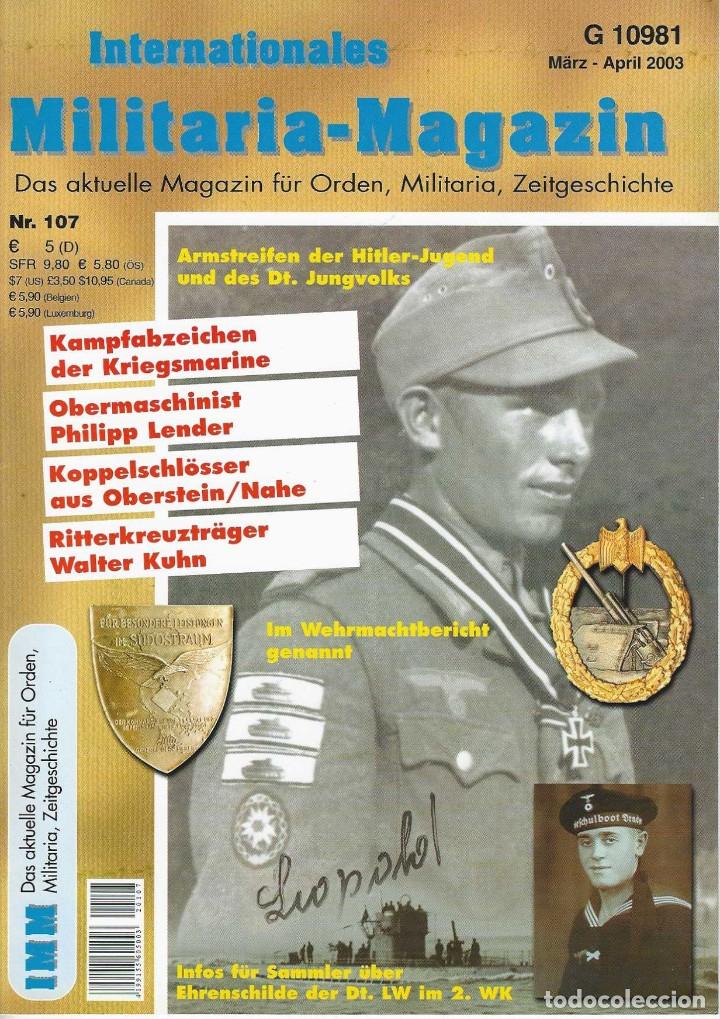 Military Antiques: INTERNATIONALES MILITARIA &ndash; MAGAZIN n&ordm; 107. Marzo-Abril 2003.