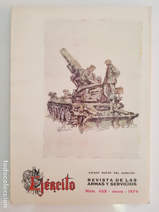 Militaria: EJERCITO REVISTA DE LAS ARMAS Y SERVICIOS 468 ENERO 1979