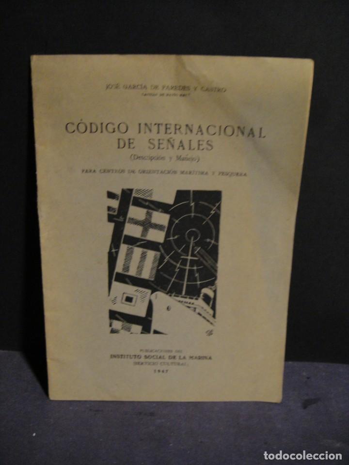 Militaria: codigo internaciona de se&ntilde;ales - jose garcia de paredes - - instituto social de la marina a&ntilde;o 1947