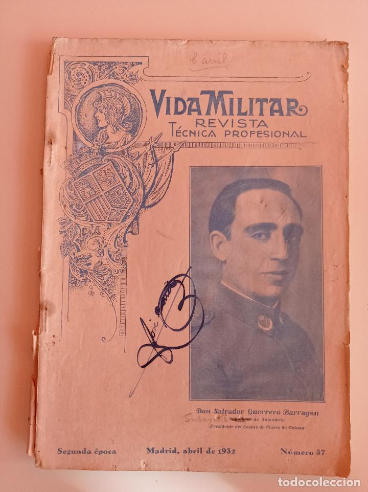 Militaria: VIDA MILITAR. REVISTA T&Eacute;CNICA PROFESIONAL. N&ordm; 37 ABRIL 1932