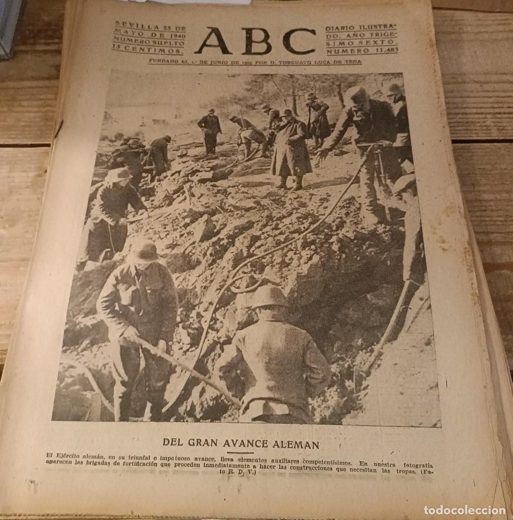 Militaria: ABC SEVILLA, 25 MAYO 1940, WWII, GANTE, DUNQUERQUE, CALAIS,ETC...11 PAGINAS