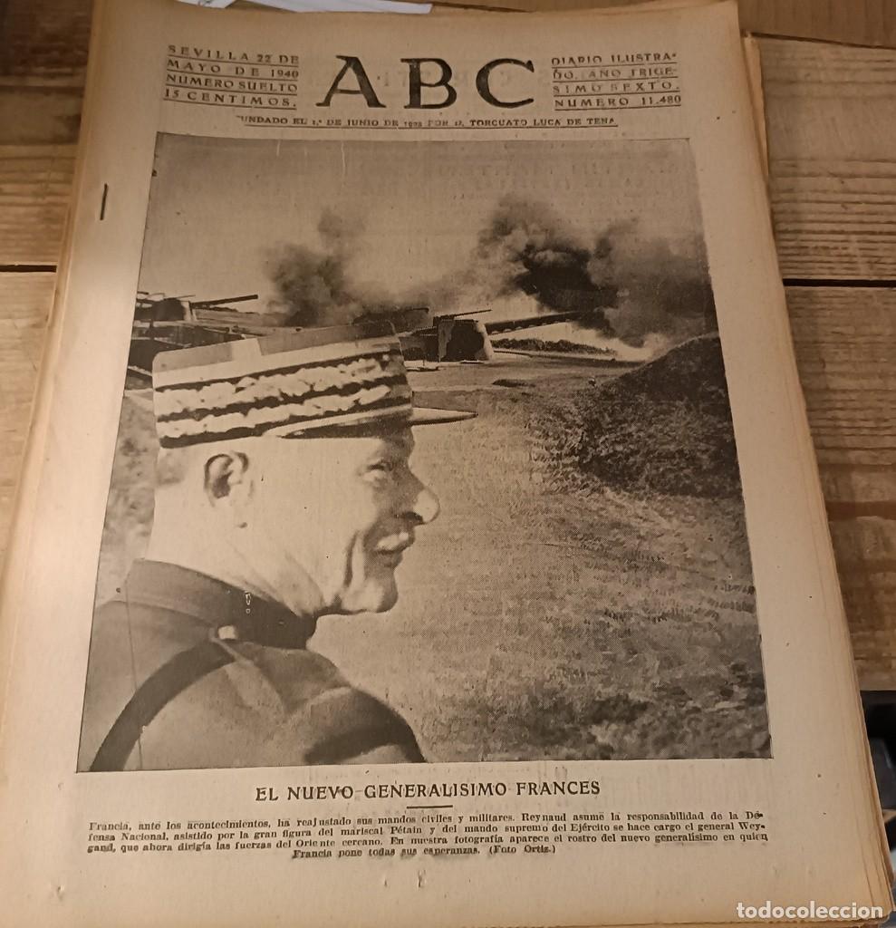 Militaria: ABC SEVILLA, 22 MAYO 1940, WWII, MARISCAL PETAIN,OCUPACION ARRAS,AMIENS ABBEVILLE,ETC...15 PAGINAS