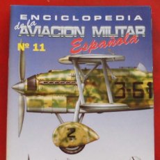 Militaria: ENCICLOPEDIA DE LA AVIACIÓN MILITAR ESPAÑOLA. FASCÍCULO Nº 11. Lote 365772201