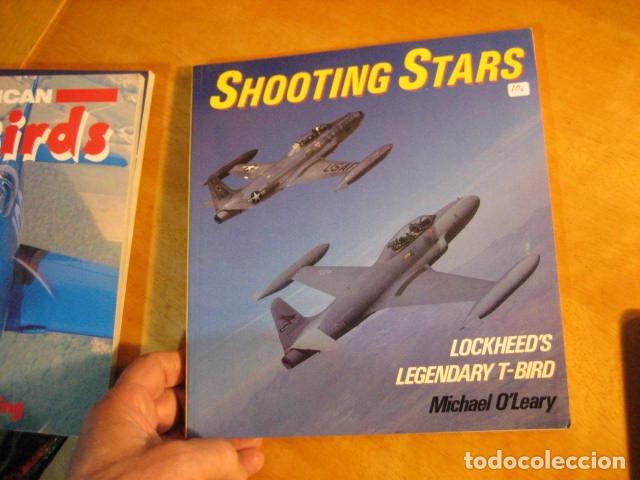 Military Antiques: Shooting Stars: Lockheed's Legendary , T-Bird AVIONES DE GUERRA AMERICANOS O'LEARY