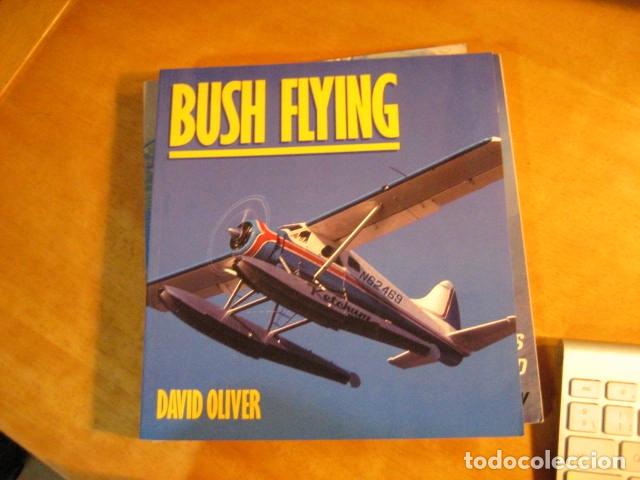 Military Antiques: BUSH FLYNG, DAVID OLIVER, AVIONES AMERICANOS AVIACION