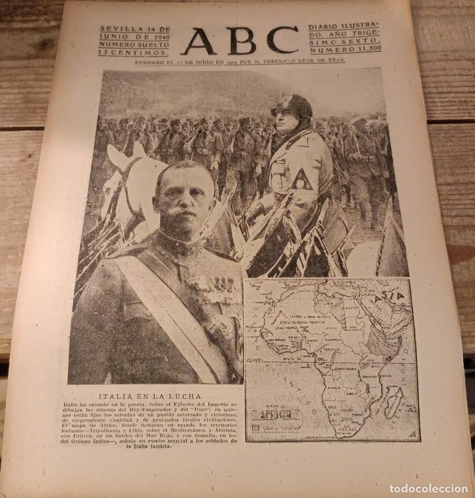 Militaria: ABC SEVILLA, 14 JUNIO 1940, WWII, LA TOMA DE PARIS, LA GUERRA EN ITALIA, ETC..7 PAGINAS