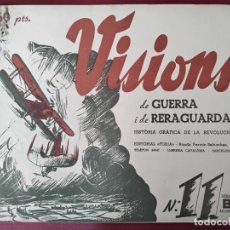 Militaria: 1937 VISIONS DE GUERRA I DE RERAGUARDA 20 PAGS FOTOS FRENTE DE ARAGON NUMERO 11 SERIE B. Lote 366569241