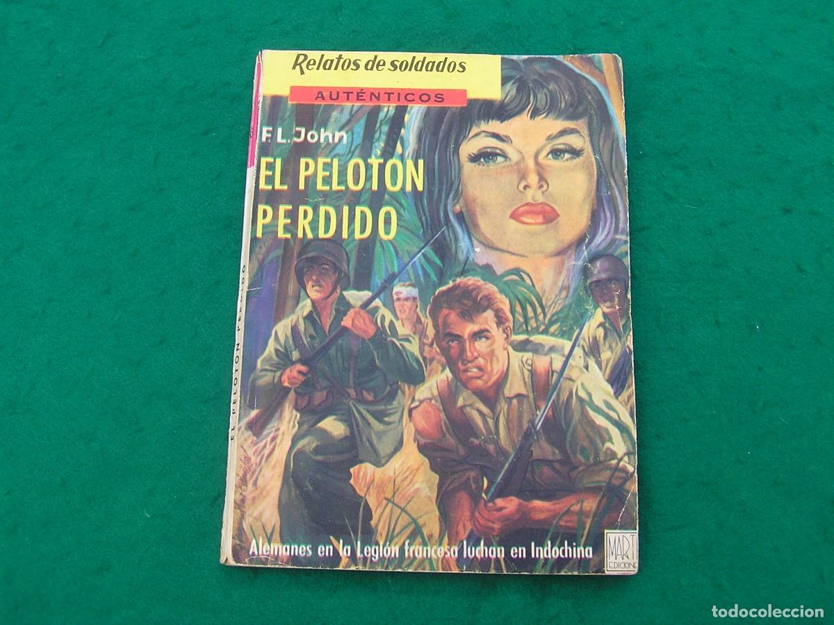 Military Antiques: RELATOS DE SOLDADOS AUT&Eacute;NTICOS N&ordm; 8 EL PELOT&Oacute;N PERDIDO /F.L JOHN/ MARTE EDICIONES/A&Ntilde;O 1962