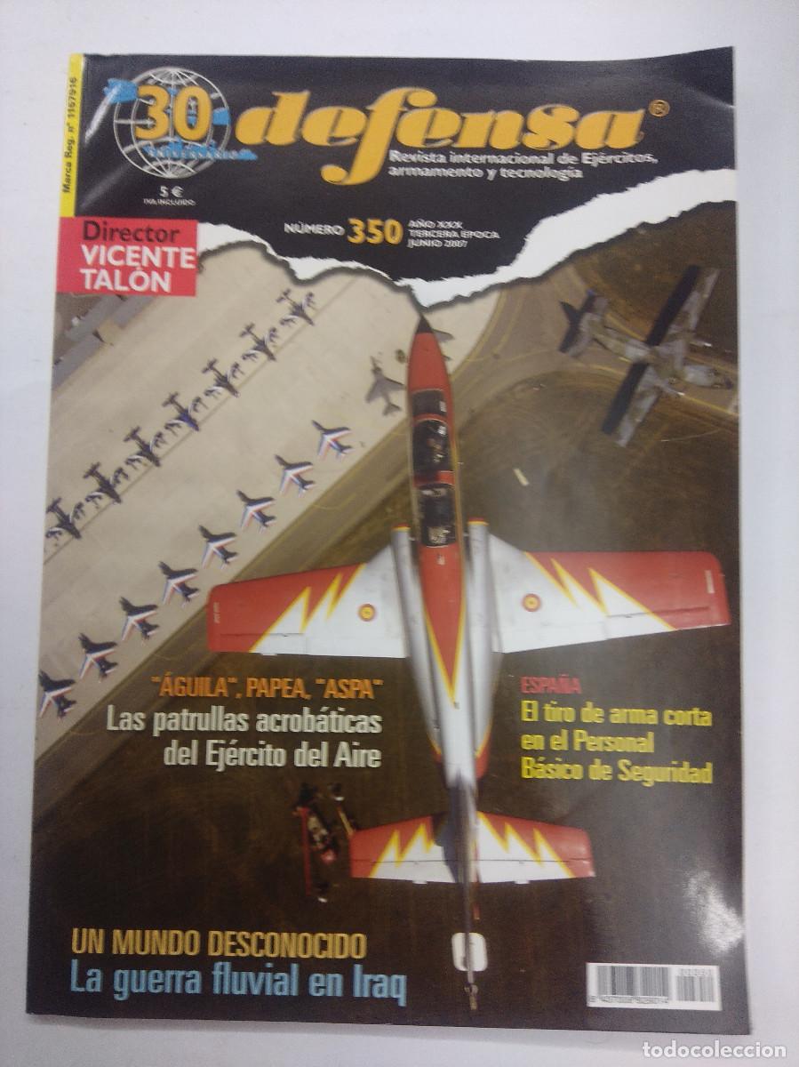 Military Antiques: DEFENSA/REVISTA INTERNACIONAL DE EJERCITOS,ARMAMENTO Y TECNOLOGIA N&ordm;350/A&Ntilde;O XXX.