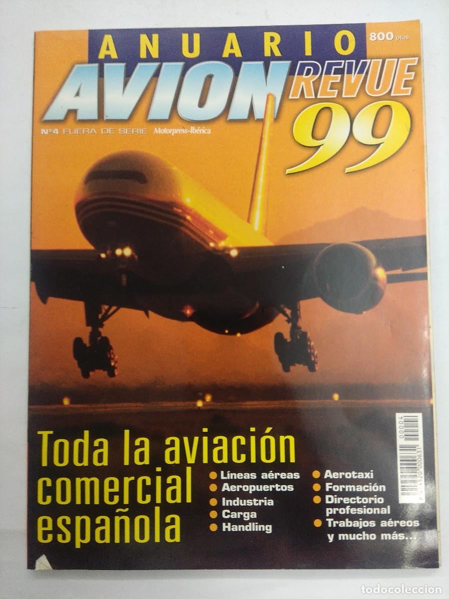 Militaria: REVISTA AVION REVUE INTERNACIONAL N&ordm;4 ANUARIO 99.