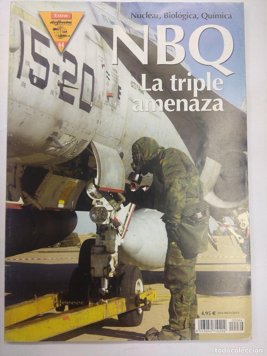 Militaria: REVISTA MILITAR DEFENSA/NBQ LA TRIPLE AMENAZA/EXTRA N&ordm;64.