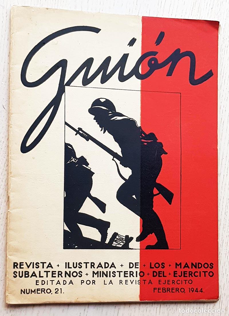 Militaria: GUI&Oacute;N. Revista Ilustrada de los Mandos Subalternos. Ministerio del Ej&eacute;rcito. N&uacute;m 21 (febrero 1944)