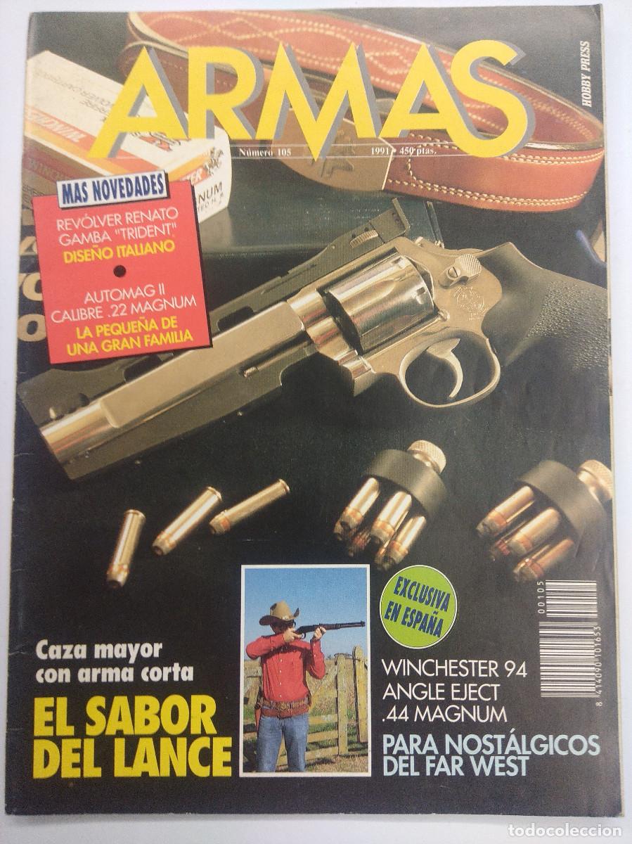 Militaria: REVISTA ARMAS N&ordm; 105/REVOLVER RENATO GAMBA TRIDENT-WINCHESTER 94.