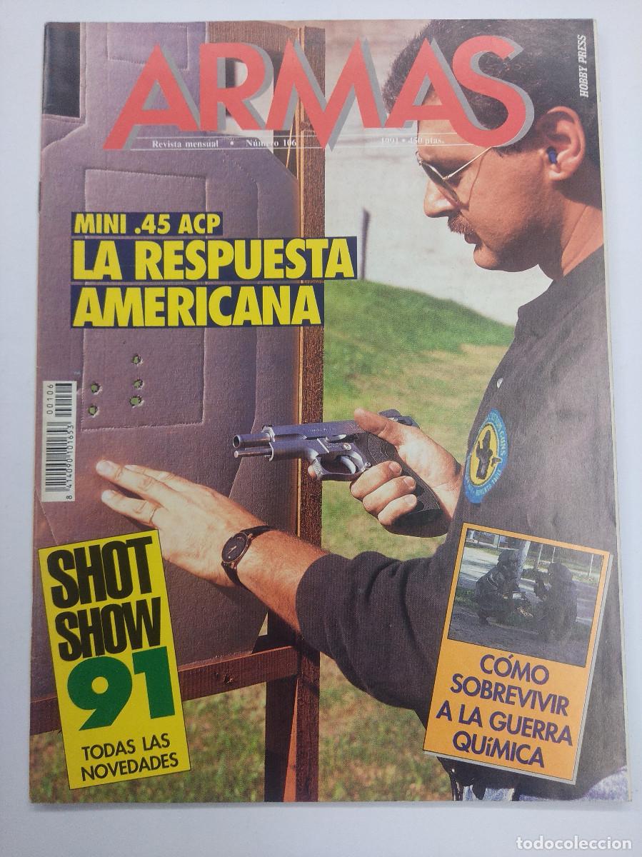 Militaria: REVISTA ARMAS N&ordm; 106/MINI 45 ACP.