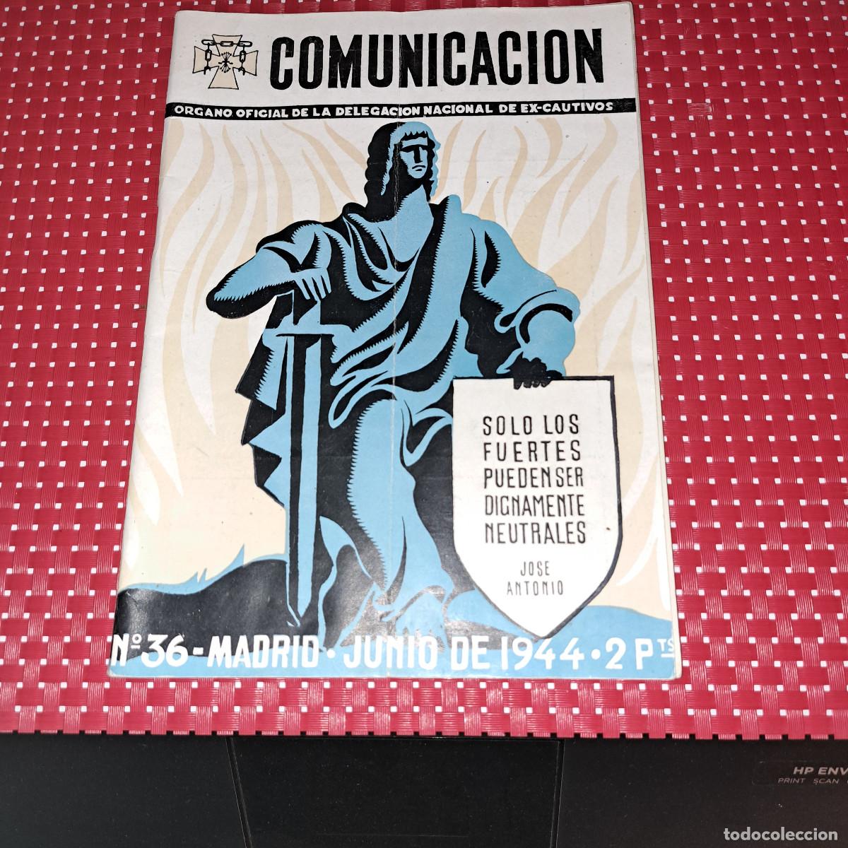 Militaria: COMUNICACION - ORGANO OFICIAL DE LA DELEGACI&Oacute;N NACIONAL DE EX-CAUTIVOS - A&Ntilde;O 1944