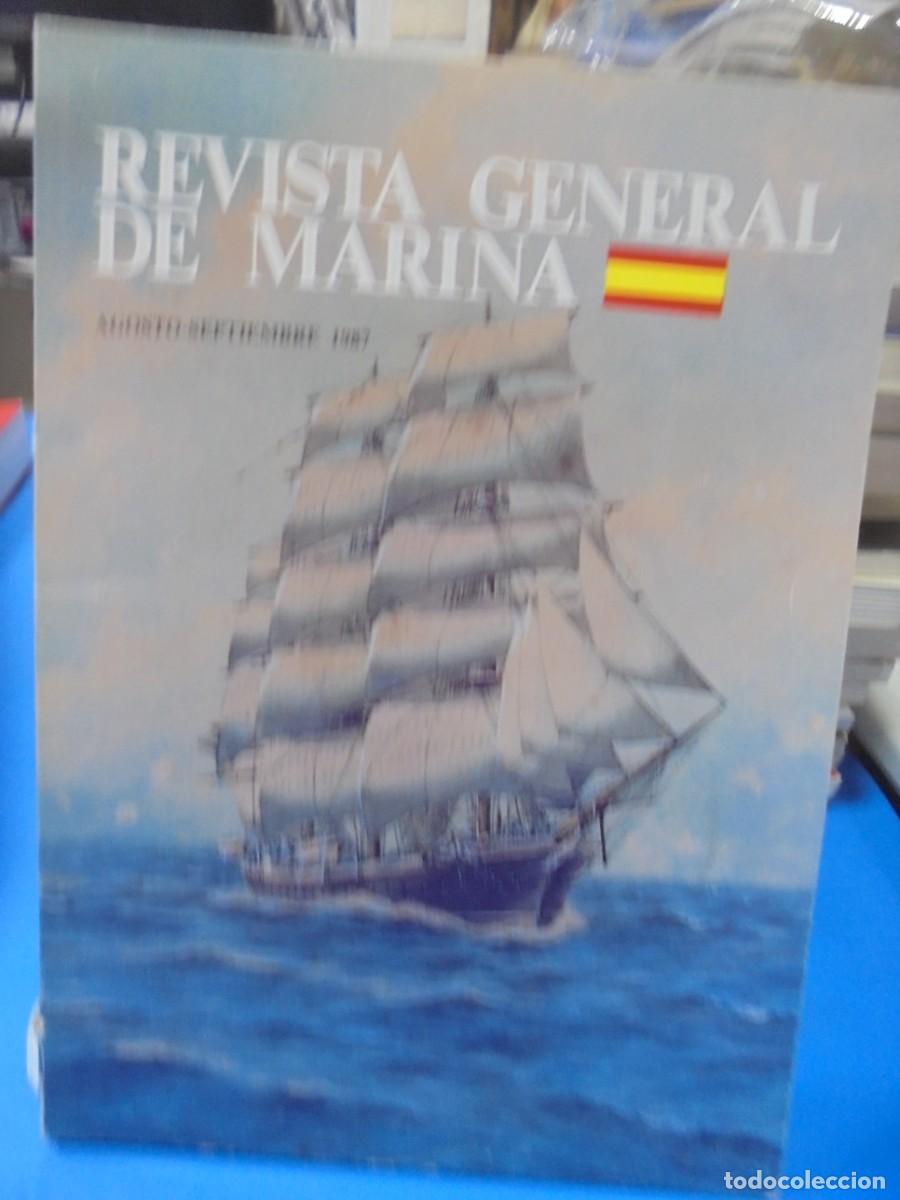 Militaria: REVISTA GENERAL DE MARINA. AGOSTO-SEPTBRE 1987. TOMO 213 PAGS : DE LA 135 HASTA LA 274. LEER.