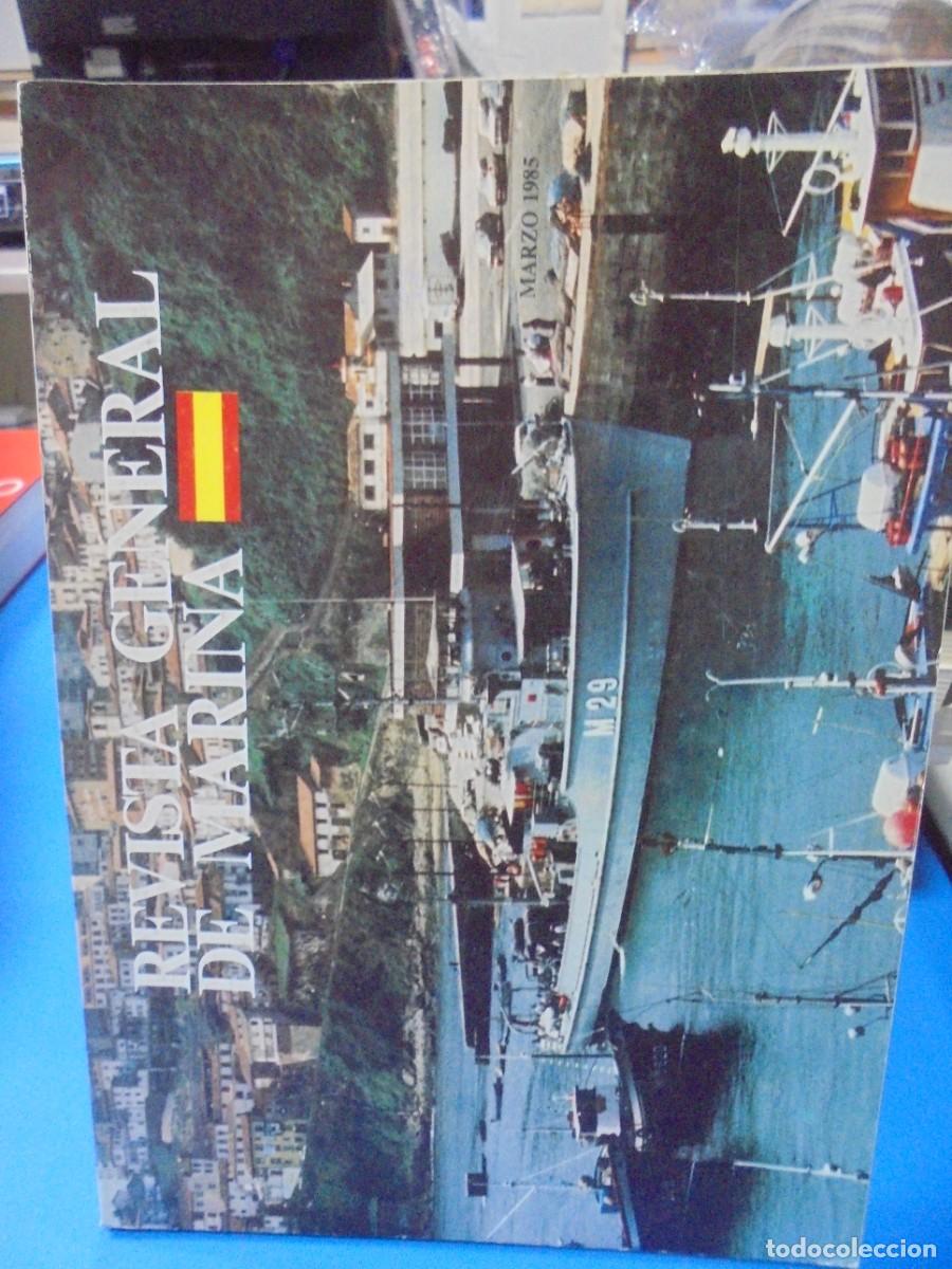 Militaria: REVISTA GENERAL DE MARINA. MARZO 1985. TOMO 208 PAGS : DE LA 323 HASTA LA 470. LEER.