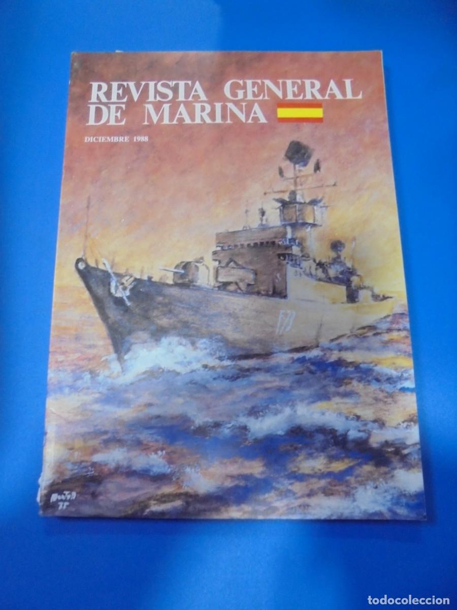 Militaria: REVISTA GENERAL DE MARINA. DICIEMBRE 1988. TOMO 215 PAGS : DE LA 713 HASTA LA 838. LEER.