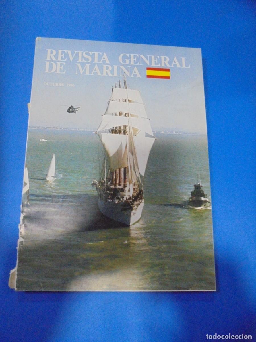 Military Antiques: REVISTA GENERAL DE MARINA. OCTUBRE 1986. TOMO 211 PAGS : DE LA 299 HASTA LA 460. LEER.