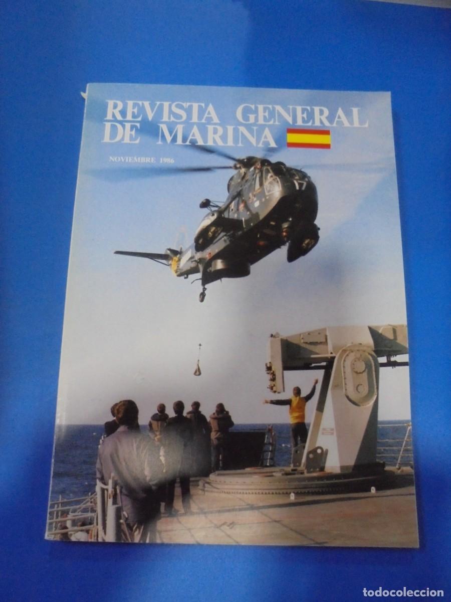 Military Antiques: REVISTA GENERAL DE MARINA. NOVIEMBRE 1986. TOMO 211 PAGS : DE LA 463 HASTA LA 632. LEER.