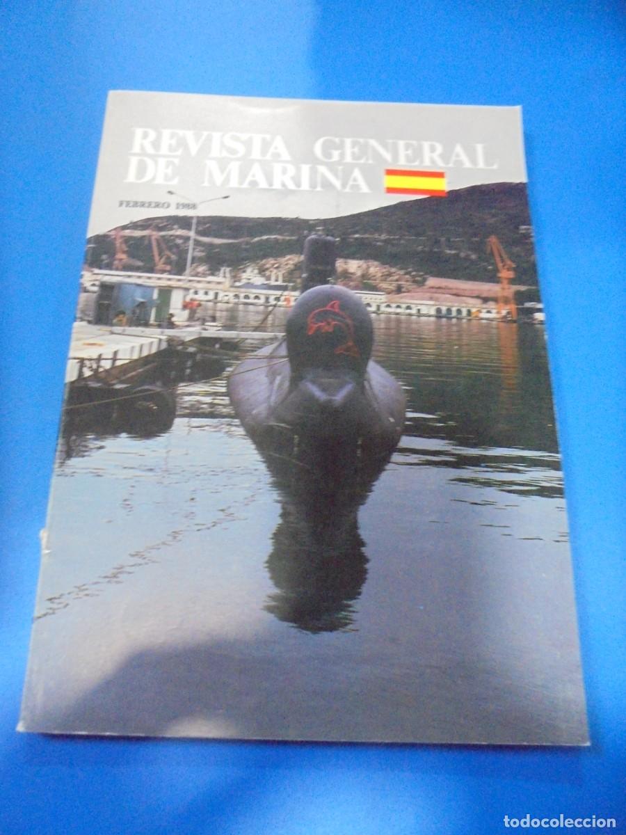 Military Antiques: REVISTA GENERAL DE MARINA. FEBRERO 1988. TOMO 214 PAGS : DE LA 133 HASTA LA 254. LEER.