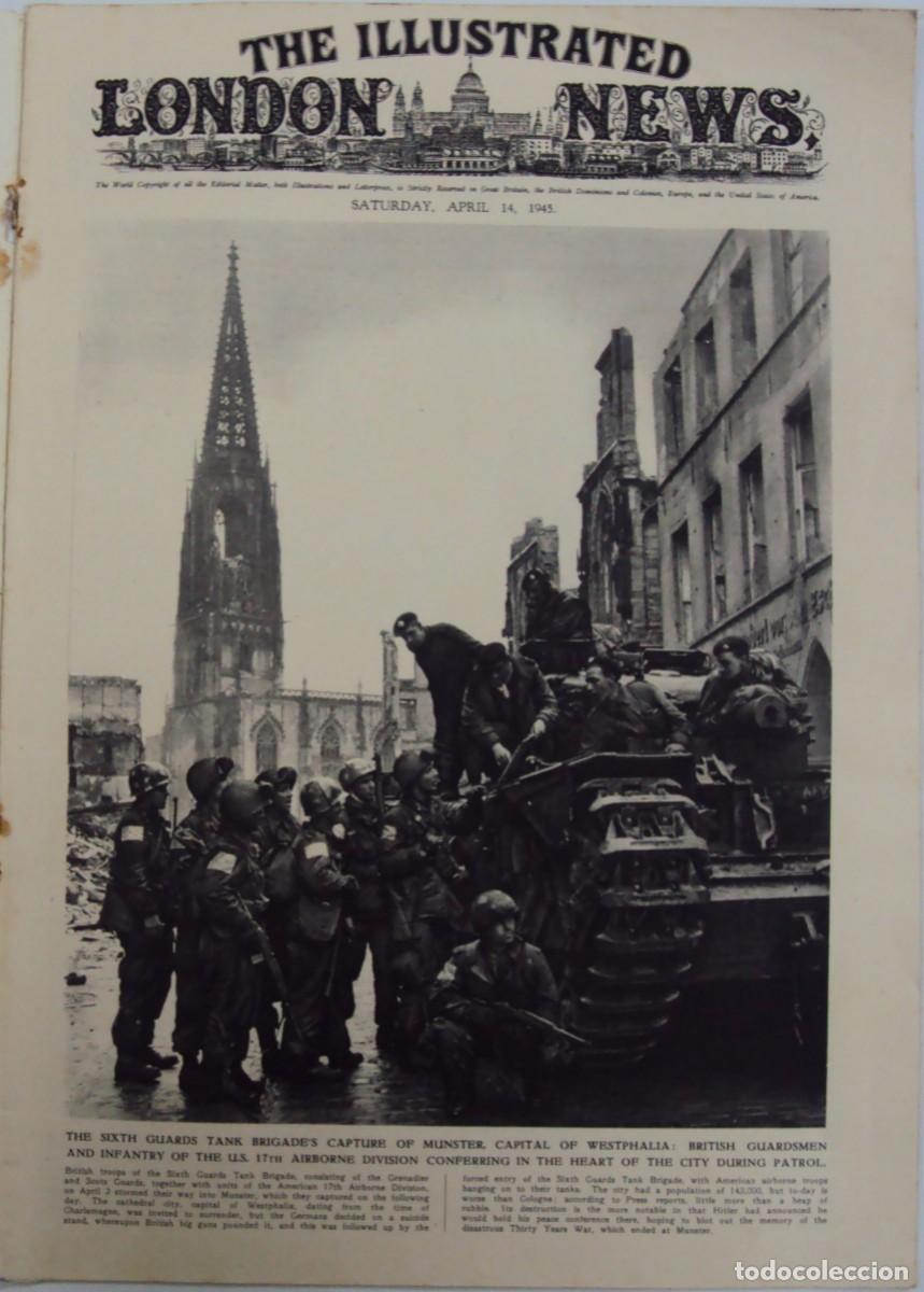 Military Antiques: THE ILLUSTRATED LONDON NEWS. (EN INGLES), II GUERRA MUNDIAL 14 ABRIL 1945 N&ordm; 5530
