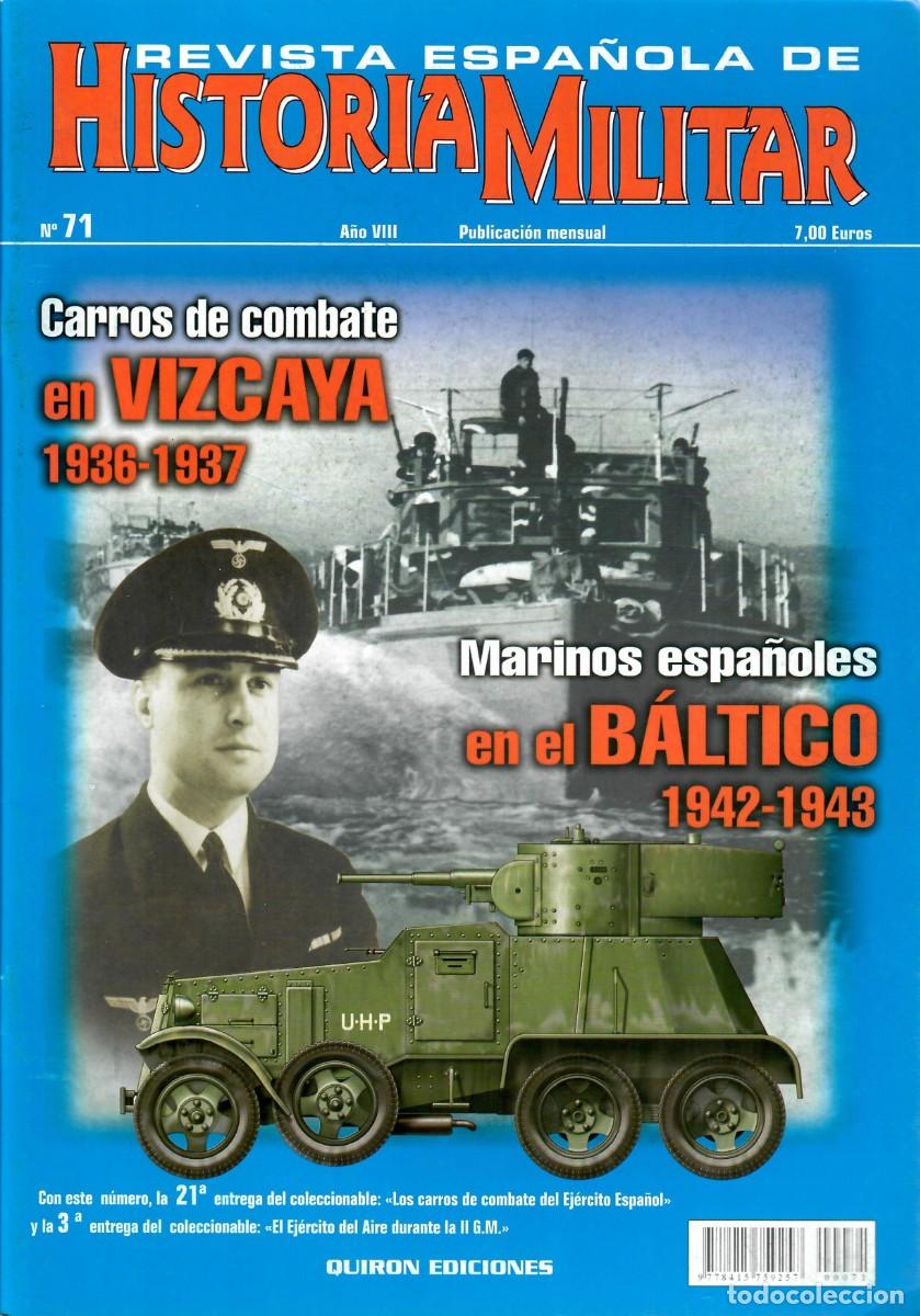 Military Antiques: REHM N&Uacute;M. 71 - REVISTA ESPA&Ntilde;OLA DE HISTORIA MILITAR - VIZCAYA 1936 - 1937 - CASTEL DEL REMEI