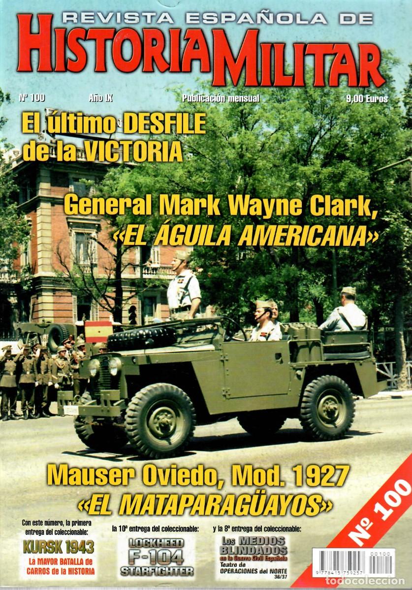 Military Antiques: REHM N&Uacute;M. 100 - REVISTA ESPA&Ntilde;OLA DE HISTORIA MILITAR - MAUSER OVIEDO MODELO 1927 EL MATAPARAGUAYOS