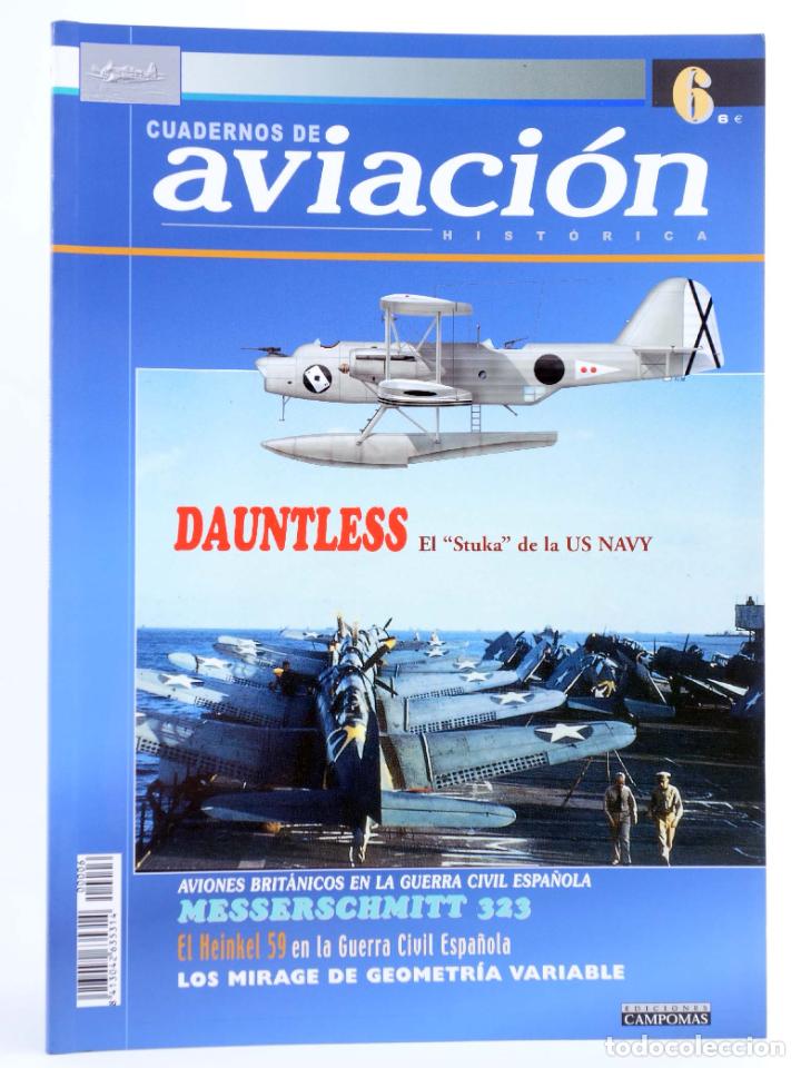 Military Antiques: CUADERNOS DE AVIACI&Oacute;N HIST&Oacute;RICA 6 (Vvaa) Campom&aacute;s, 2003. OFRT antes 6E