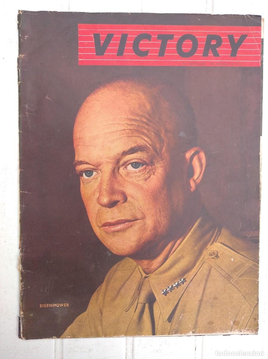 Militaria: REVISTA VICTORY, VOLUMEN 2, N&ordm; 1, 1944. PORTADA EISENHOWER, SEGUNDA GUERRA MUNDIAL, MILITAR