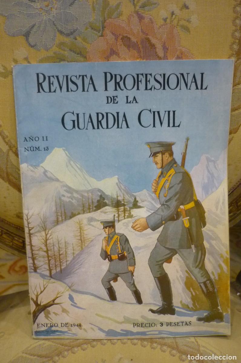 Militaria: REVISTA PROFESIONAL DE LA GUARDIA CIVIL. ENERO DE 1944. A&Ntilde;O II. N&Uacute;MERO 13.