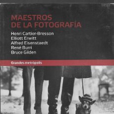 Militaria: MAESTROS DE LA FOTOGRAFIA. LA ESPAÑA DE FRANCO - FOTOS CARTIER-BRESSON. W. EUGENE SMITH.
