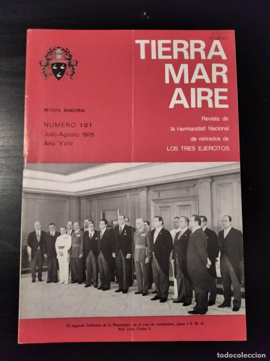 Militaria: REVISTA TIERRA, MAR Y AIRE. REVISTA DE LOS RETIRADOS DE LOS TRES EJ&Eacute;RCITOS. N&ordm; 101. A&Ntilde;O 1976. LEER